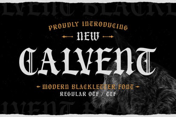 Calvent: A Modern Gothic Font for Bold Design