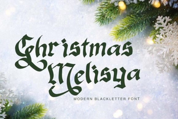 Christmas Melisya: Navigating the Nuances of Elegant Blackletter Typography