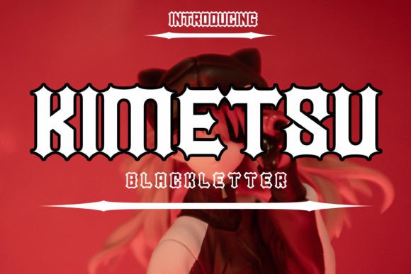 Kimetsu: The Bold Blackletter Font for Gothic Design