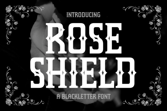 Rose Shield: Elevating Bold Typography with Gothic Elegance