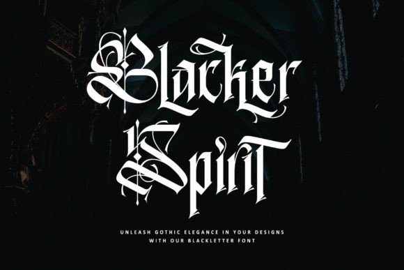 Unlocking the Power of Blacker Spirit: A Deep Dive into Bold Blackletter Design